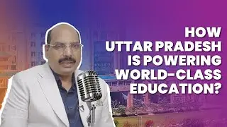Powering Innovation in Higher Education & Research | Invest UP | UnfilteredWithUP