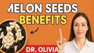 Melon Seeds Benefits | Boost Blood Flow, Testosterone & Stamina Naturally | Dr. Olivia
