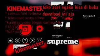 Kinemaster supreme mod terbaru