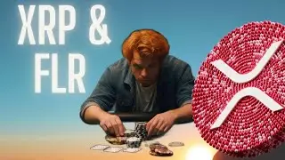 FLR & XRP PREPARE YOURSELF TO ENJOY LIFE TO THE MAX | USE CRYPTO TO GET THERE