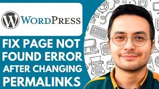 How to Fix Page Not Found Error After Changing Permalinks in Wordpress  - 2025 (Easiest Way)