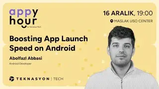 Boosting App Launch Speed on Android | Abolfazl Abbasi - Appy Hour Meetup #14