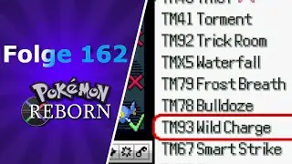 Es geht in die TM-Liste! Folge 162! Pokemon Reborn!