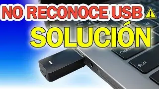 PC / Laptop no reconoce dispositivo USB - Windows 10 (Soluci&oacute;n 2025)