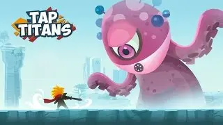 Tap Titans #1 gameplay review Android / iOS