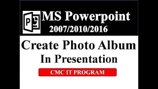 Easy Way to Create and Edit Photo Album in PowerPoint 2010 ||PowerPoint Me Photo Album Kaise Banaye