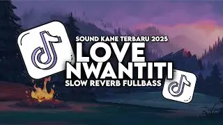DJ LOVE NWANTITI REMIX TERBARU 2025!