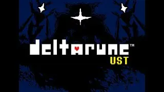 Deltarune UST -  Shadows cutting deeper