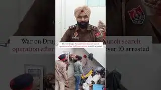 War on Drugs: Punjab Police launch search operation after bulldozer action, over 10 arrested