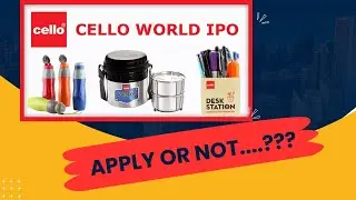 Cello World IPO Review | Cello World IPO Apply Or Not?