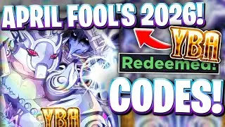 🔥[APRIL FOOLS 2026] NEWEST APRIL FOOLS UPDATE CODES FOR YBA! ROBLOX YOUR BIZARRE ADVENTURE CODES