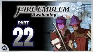 Fire Emblem: Awakening - Part 22 | Challenges 7 & 8