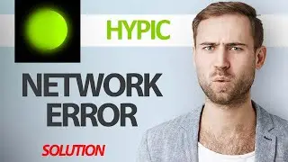 Как исправить ошибку сети приложения Hypic | Пошаговое руководство