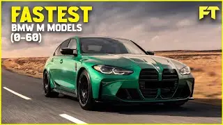 10 Fastest BMW M Models | ACCELERATION TIME!