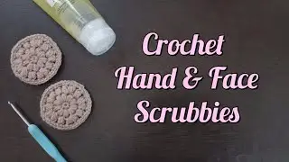 Easy Handmade Crochet face & Hand Scrubbies Tutorial |DIY|