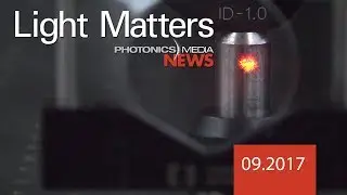 Merging Industry and Education Through Photonics - LIGHT MATTERS 09.2017