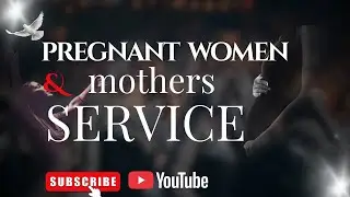 Pregnant Women & Mothers   Service||Sanctuary Of Hope Church Jinja|| Livestream