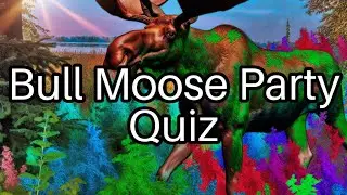 Test Your Knowledge: Fascinating Facts About the Bull Moose Party 🦙