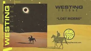 WESTING - Lost Riders
