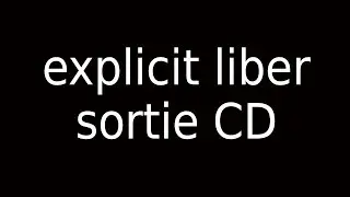 Explicit liber - Sortie CD -  30 octobre 2019