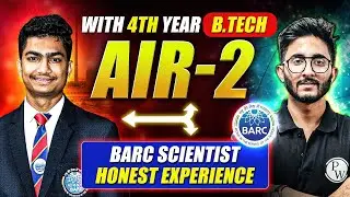 How I Achieve AIR 2 In GATE With Btech | BARC Scientist Honest Experience