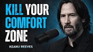 KILL YOUR COMFORT ZONE &ndash; Keanu Reeves&rsquo; Powerful Life Advice That Will Change Your Mindset