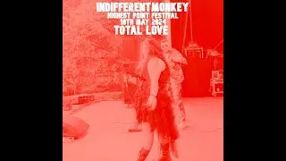 Highest Point Festival Lancaster 10th May 2024 - indifferentMonKeY - Beyond Radio - BBC6music