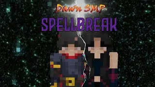 DawnSMP: SPELLBREAK
