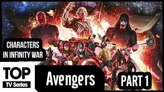 Top List of Characters Will Be Appear In Infinity War - Part 1 | Avengers 2018
