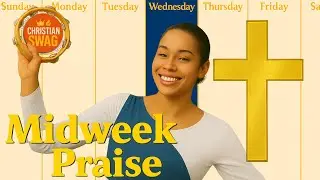 Midweek Praise