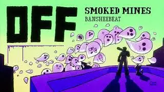 SMOKED MINES - OFF Original Soundtrack
