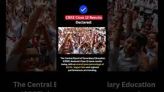 👉 &ldquo;CBSE Class 12 Results 2025 Declared | Pass Percentage, Toppers, Full Details&rdquo;