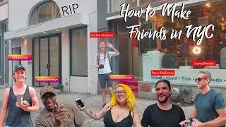 How to Make Friends in NYC (Casey Neistat Edition)