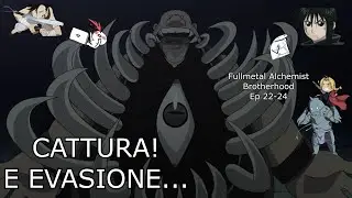 Riassunto di (ode a) Fullmetal Alchemist - Brotherhood Ep 22-24