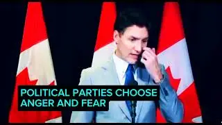 TRUDEAU: IT IS CONCERNING THAT POLITICAL PARTIES CHOOSE ANGER AND FEAR