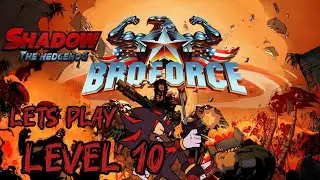 WHAT IS LOVE ???!!! Shadow Let's Play Broforce Level 10