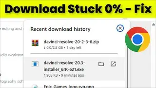 How To Fix Google Chrome - Download Stuck On O% - Chrome Download Stuck issue - Windows 11 / 10 / 8