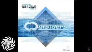 Outsiders - Fair & Square