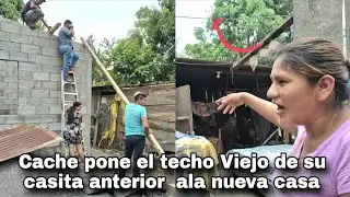 Canche pone el techo viejo ala casita nueva empezó el invierno tomo esta decisión por sus Hij@s