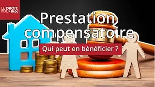 La prestation compensatoire : une indemnit&eacute; en cas de divorce - Le Droit pour Moi
