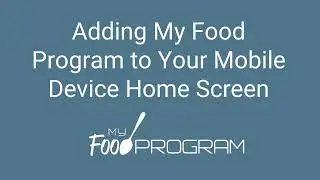 Adding My Food Program to Your Mobile Device Home Screen