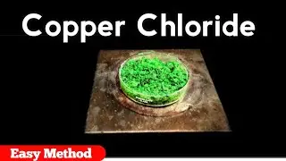 Copper Chloride कैसे बनाते हैं | Easy Chemistry Experiment