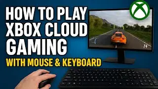 Play Xbox Cloud Gaming with Mouse & Keyboard | No Controller Needed!