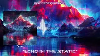Echo In The Static | Free Lo-Fi Music for Videos (Free WAV Download)