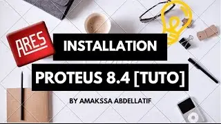 [TUTO] Installation Du Logiciel de Simulation Proteus 8.4