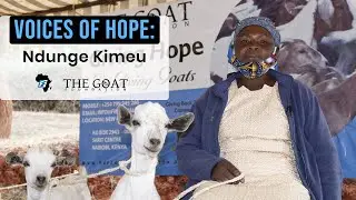 Financially Fit Africa: The Goat Foundation: Voices of Hope - Ndunge Kimeu