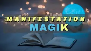 MANIFESTATION MAGIC: Tap Into the INFINITE CREATOR that YOU ARE ✨Tap Into The Power of Manifestation