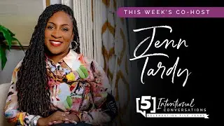 Intentional Conversations with Dr. Nika White and Co-host Jenn Tardy