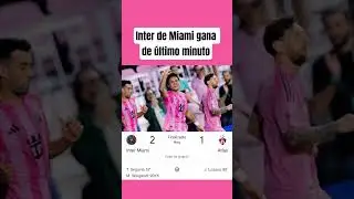 Inter de Miami vs Atlas Gol de Segovia Gol de Lozano Gol de Weigant #ligamx #leaguescup2025 #m&eacute;xico