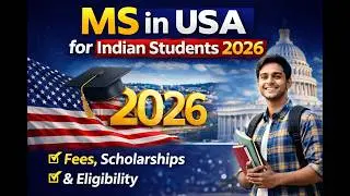 MS in USA for Indian Students 2026 | Fees, Scholarships & Eligibility